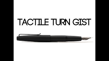 Tactile Turn Gist Fountain Pens