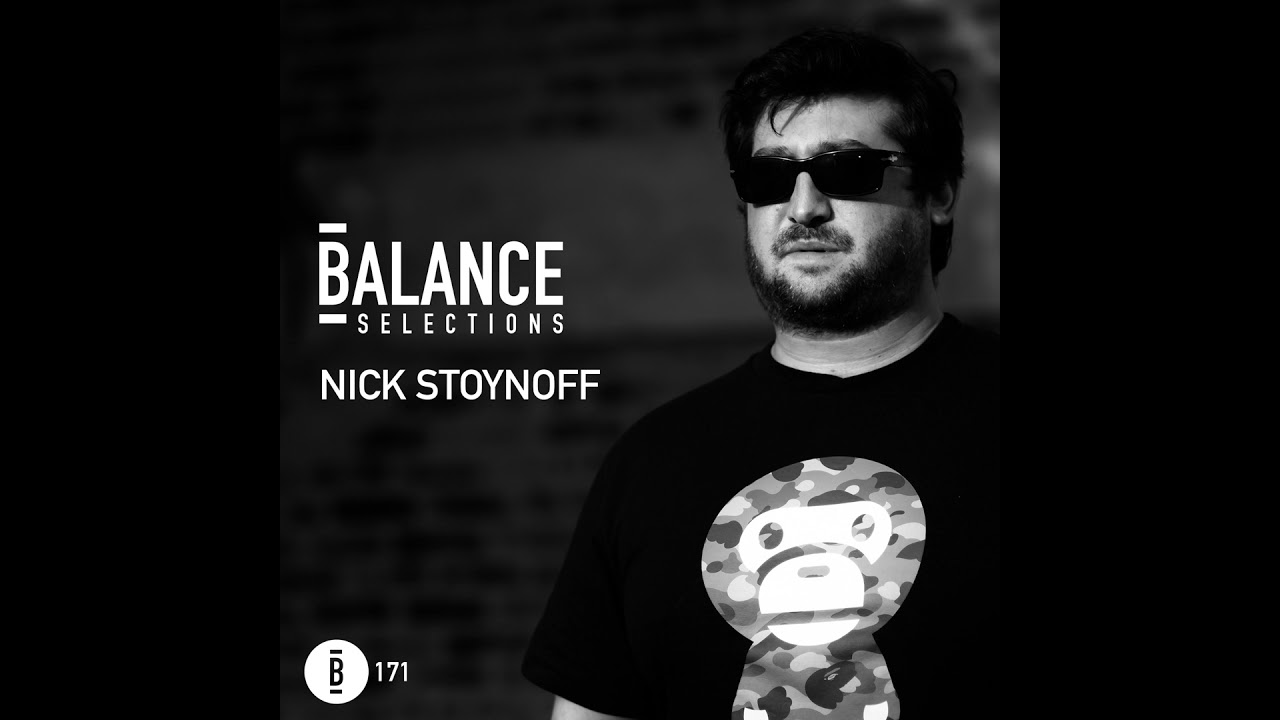 Balance Selections 171: Nick Stoynoff
