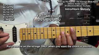 Video thumbnail of "How To Play PICK UP THE PIECES The Average White Band  GUITAR LESSON @EricBlackmonGuitar"