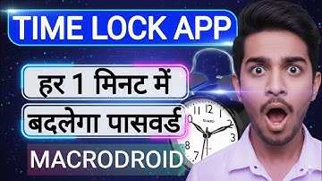 Time Lock || Time App Lock || Macrodroid || How to Lock Android Apps in Hindi 2022 Full Details