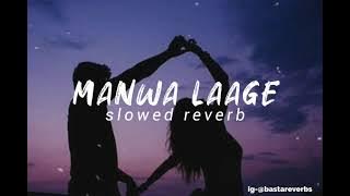 Manwa Laage |Slowed Reverb|