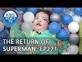 The Return of Superman | 슈퍼맨이 돌아왔다 - Ep.271: A Bright Day With You [ENG/IND/2019.04.07]