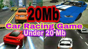 Top 10 Car Racing Game under 20Mb for Android in 2018|Best 20 Mb Car Racing Game