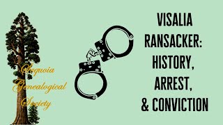Genealogy: Visalia Ransacker: History, Arrest, and Conviction