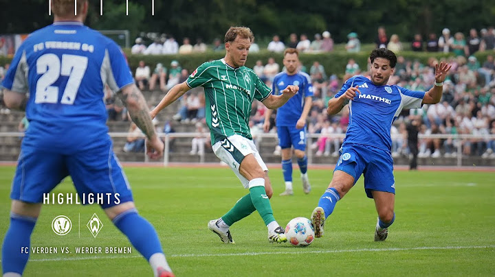 Auftaktsieg im Testspiel | Highlights | FC Verden 04 - SV Werder Bremen