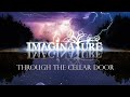 IMAGINATURE - THROUGH THE CELLAR DOOR