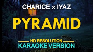 [KARAOKE] PYRAMID - Charice Pempengco ft. Iyaz 🎤🎵