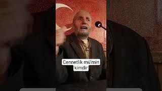 Cennetlik mü'min kimdir?.                       Muzaffer Kartal Hocaefendi