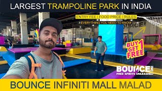 BOUNCE  Largest TRAMPOLINE PARK in India | A to Z Information | INFINITI MALL Malad #vlog