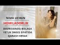 NIMA UCHUN HOMILADORLIK DAVRIDANOQ BOLAGA YETUK SHAXS SIFATIDA QARASH KERAK?