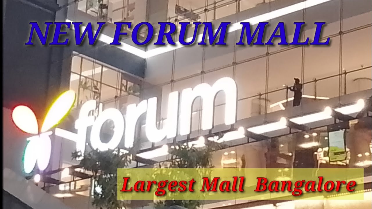 NEW LARGEST MALL IN BANGALORE/ FORUM Mall KONANAKUNTE CROSS/RF KIDOS