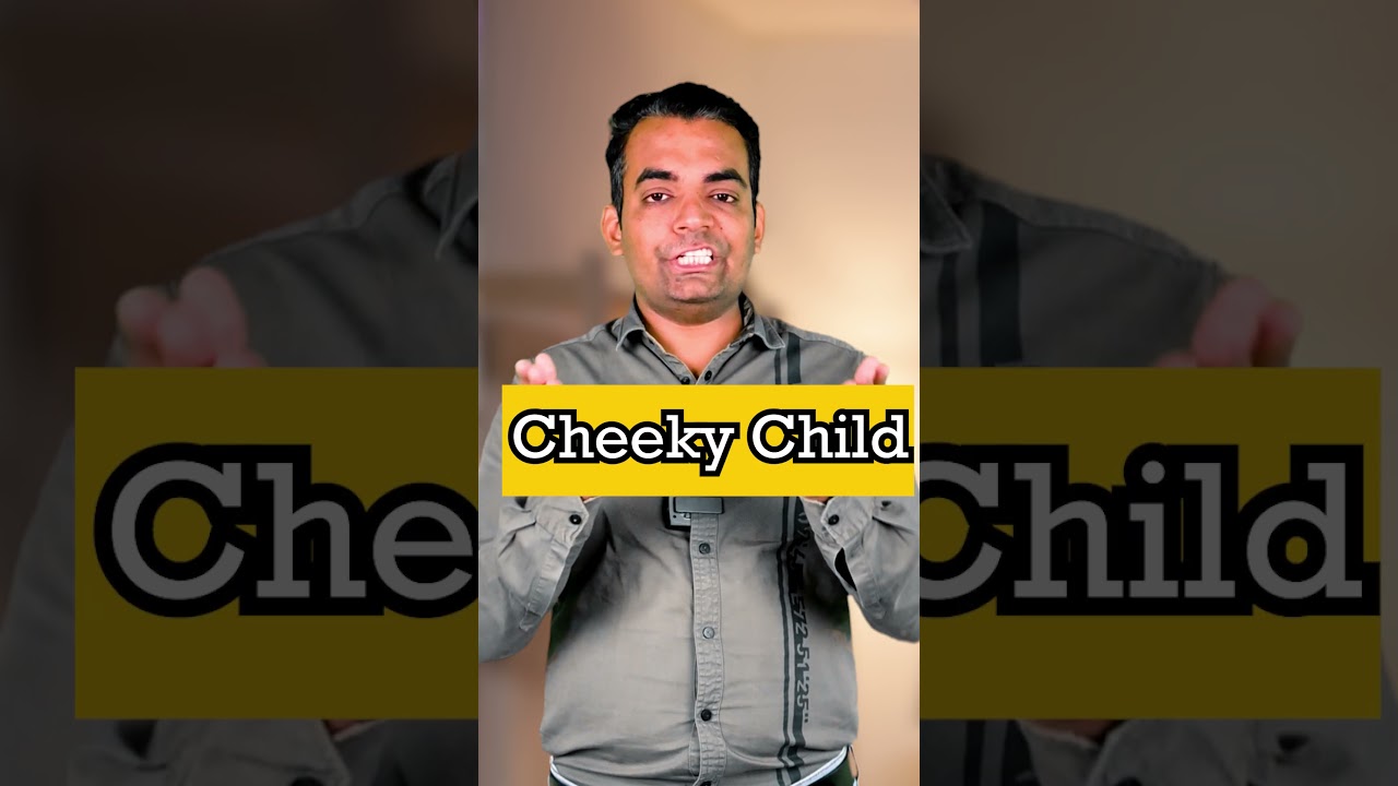 "What Does 'Cheeky Child' Mean? | English Phrase Explained" 