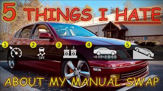 5 Things I HATE About My LEXUS GS400 Manual Swap