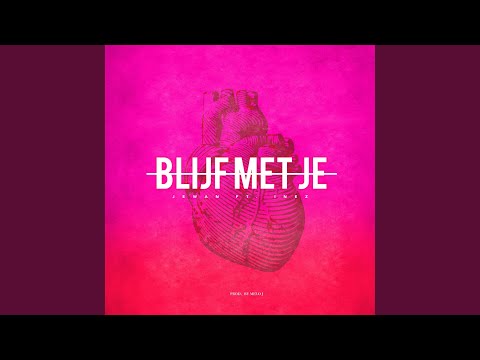 Blijf met je (feat. Inez)