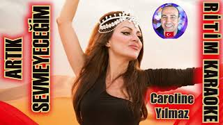Artık Sevmeyeceğim - Caroline Yılmaz ✩ Ritim Karaoke Orijinal Trafik (Muhayyer Kürdi Fantezi TSM) Resimi