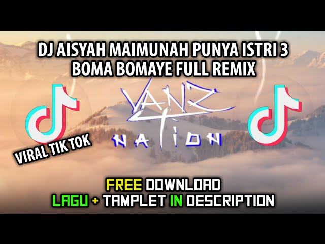 DJ AISYAH MAIMUNAH PUNYA ISTRI 3 BOMA BOMAYE FULL REMIX || 2021 ( ridho nicho ) class=