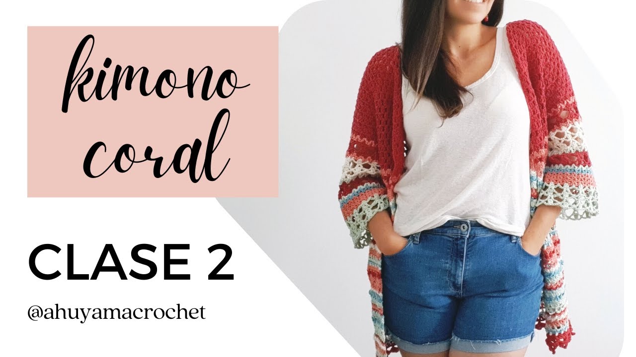CLASE 2 cómo tejer un kimono a crochet paso a paso Ahuyama Crochet