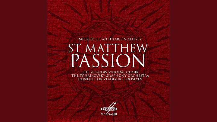 St. Matthew Passion, The Trial: The Trial of Jesus...