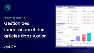 [FR] Axelor Spotlight #1 - Gestion des fournisseurs et des articles dans Axelor