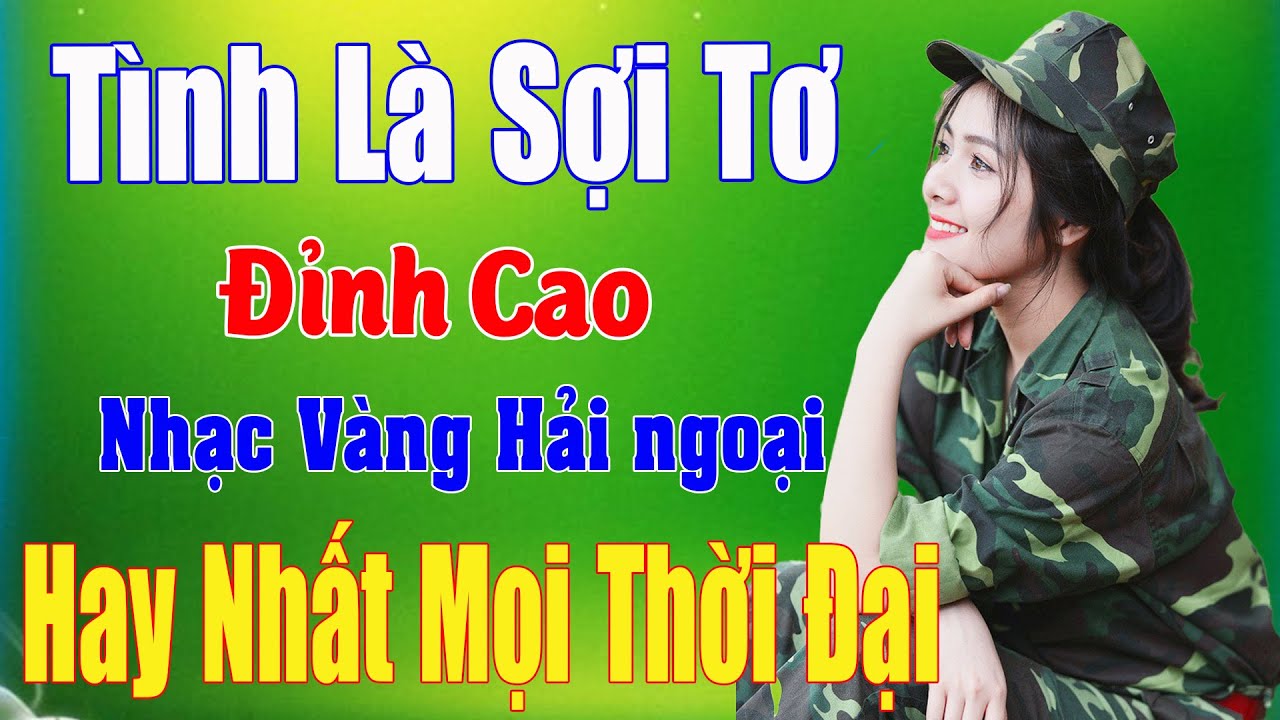 Tình Là sợi Tơ, Tình Yêu Thủy Thủ, Mở Nhẹ Nhàng Lk Cha Cha Cha Hay Nhất Tháng 2 Để Cả Làng Cùng Nghe