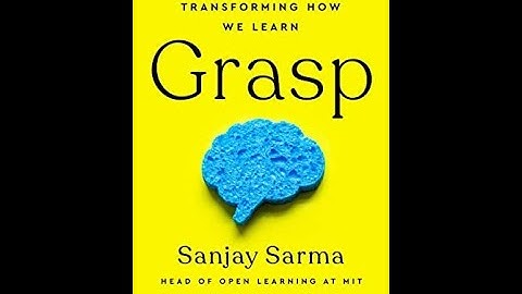 Grasp by Sanjay Sarma Book Summary - Review (AudioBook)