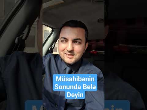 Müsahibənin Sonunda Belə