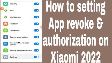 How to setting App revoke & authorization on Xiaomi 2022
