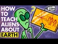 In the 70s, we tried to teach aliens about Earth