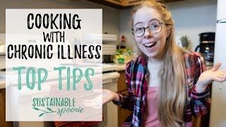 Cooking with Chronic Illness - Top Energy-Saving Tips (2019)