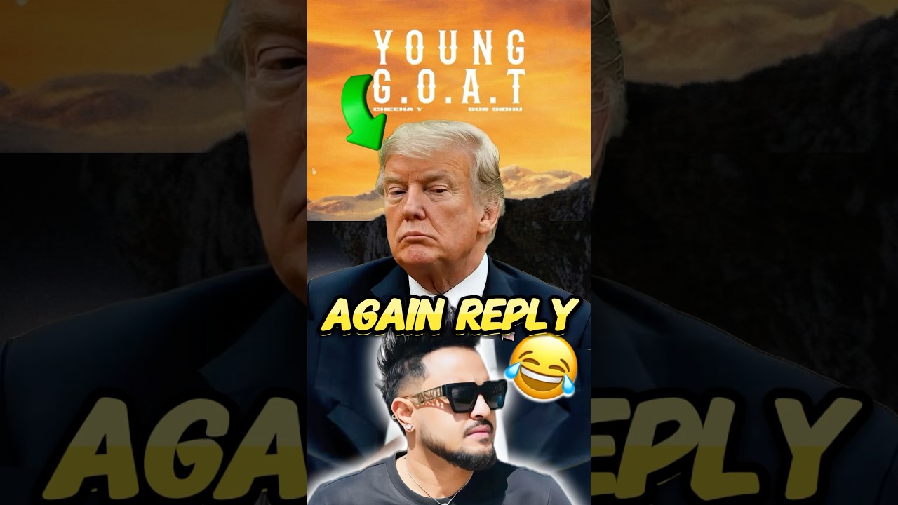 Trump Reaction for Cheema Y Young Goat New Album Cheema Y Again Reply Trump