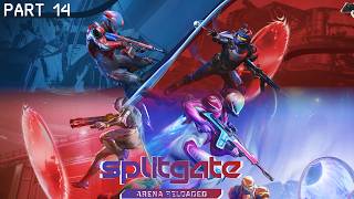 Splitgate Arena Reloaded: Did That Tree Just Speak Vietnamese - Part 14 (Full Stream)