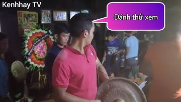 Đám ma của người Jrai | Đánh cồng chiêng trong đám ma của người Jrai | Kenhhay TV |