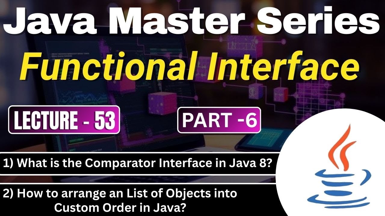 #53 Functional Interface in Java Part-6 | What is the Comparator Interface in Java 8? | TPT