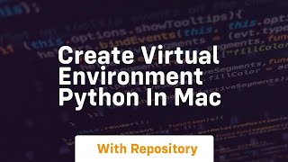 create virtual environment python in mac