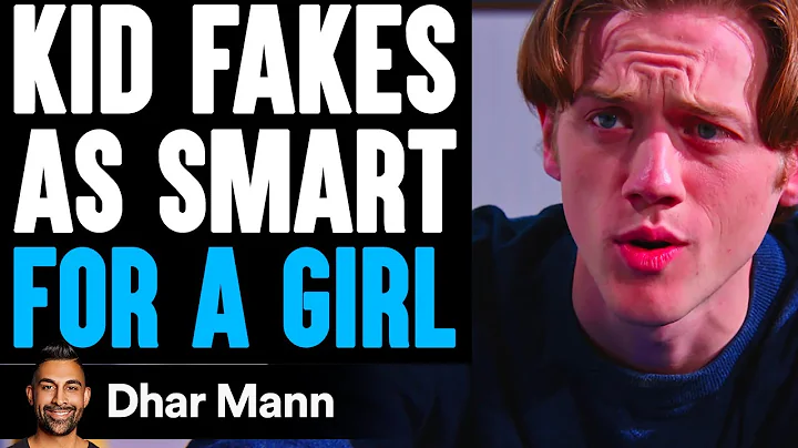 KID FAKES As Smart FOR A GIRL, What Happens Is Sho...
