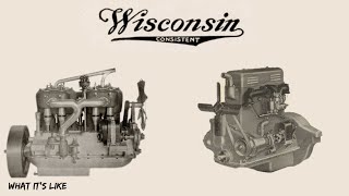 Brief overview of Wisconsin earlier engines.