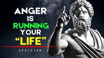 A Simple Practice To Deal With Anger | Stoicism