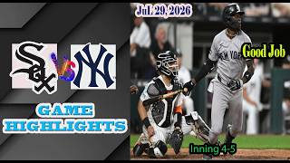 New York Yankees vs Chicago White Sox Inning 4-5 Game Highlights 7/29/2026-MLB Season 2026.