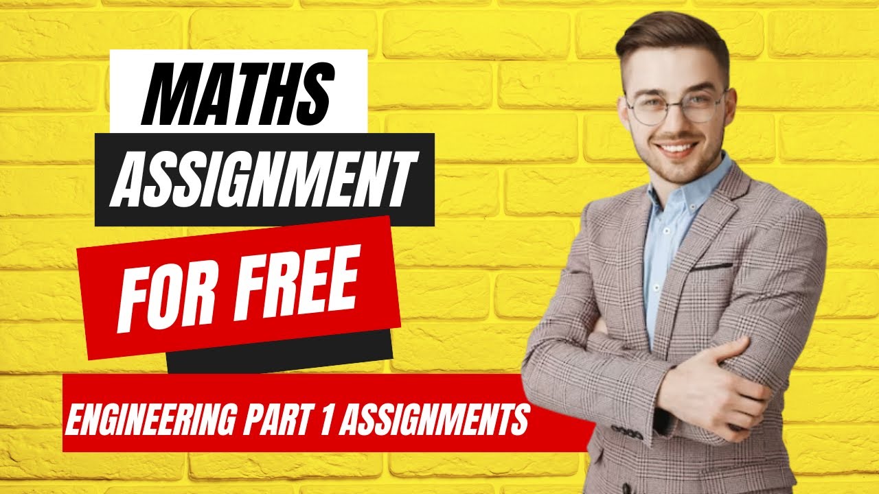 Mathematics | Maths Assignments | Engineering part 1 Assignments - YouTube