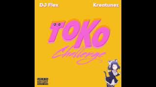 DJ Flex & Kreatunez - TOKO Challenge (Afrobeat Remix)