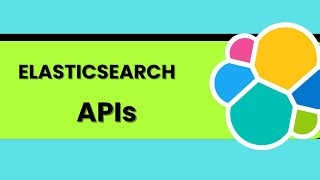 Elasticsearch APIs in detail with implementation | Elasticsearch tutorial