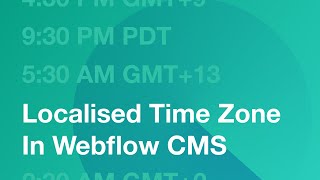 Localised Time Zone for Event Pages in Webflow