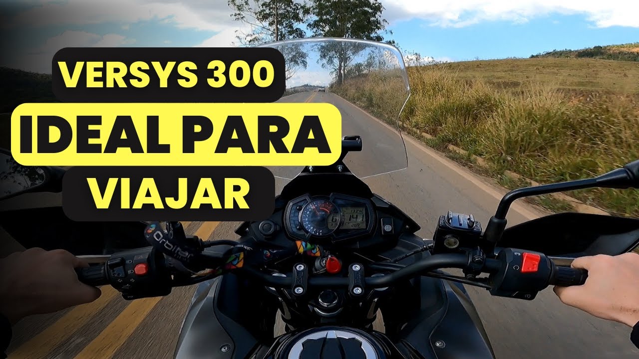 VERSYS 300 É UMA MOTO IDEAL PARA VIAJAR
