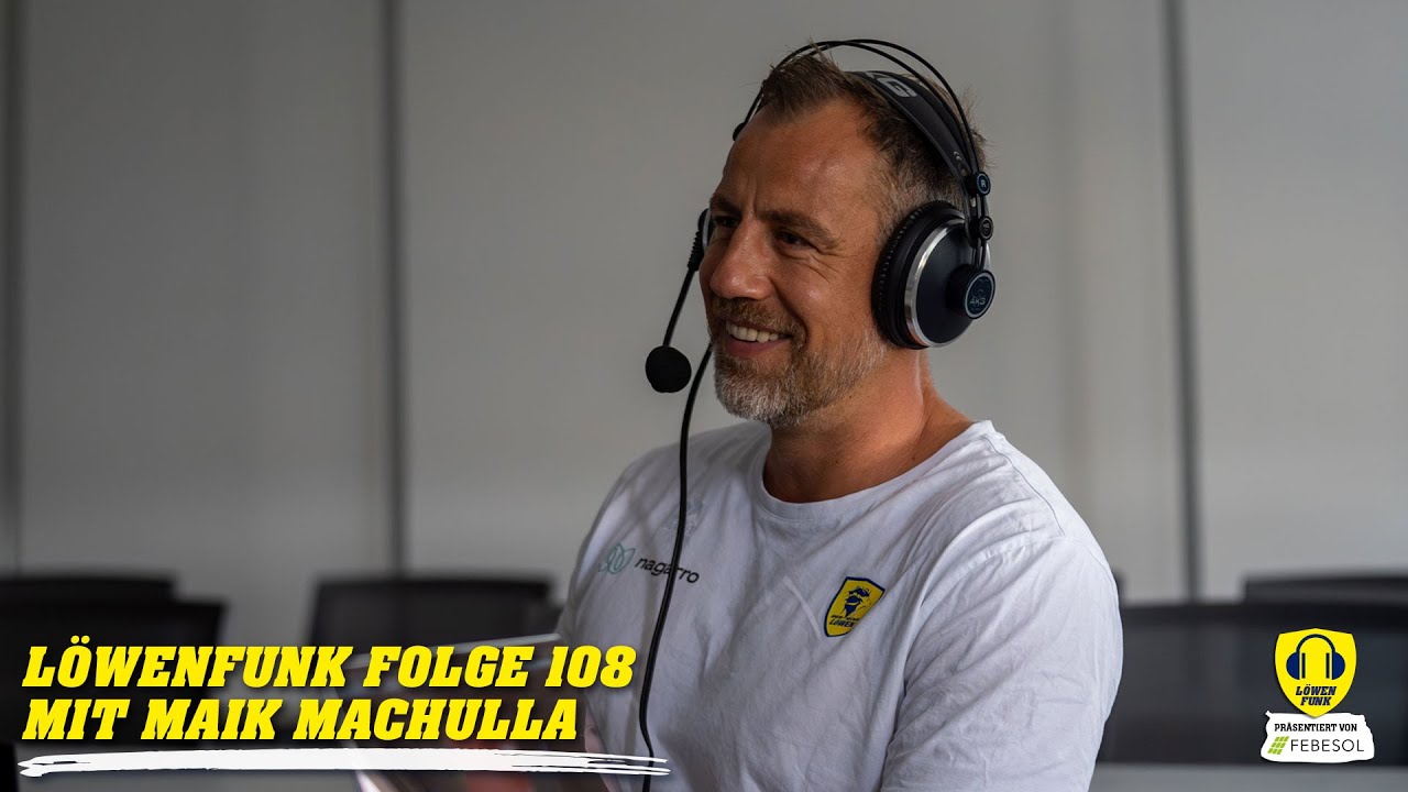 Löwenfunk Folge 108 mit Maik Machulla