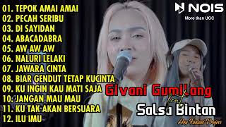 TEPOK AMAI AMAI (HUTANG) - GIVANI GUMILANG X SALSA BINTAN feat 3 PEMUDA BERBAHAYA FULL ALBUM TERBARU