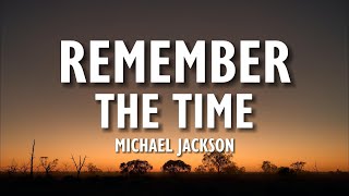 Michael Jackson - Remember The Time (Lyrics)