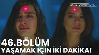 Nur Ve İclalin Yaşam Savaşı Asla Vazgeçmem 46.Bölüm