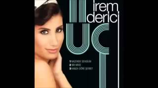 İrem Derici - Nazende Sevgilim Resimi