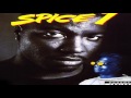 SPICE 1 BREAK YOURSELF mp3