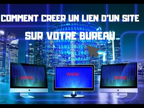 Vidéo: 3 façons de créer un raccourci vers un site Web sur votre bureau avec Internet Explorer